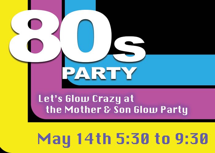 80’s Party – Let’s Glow Crazy